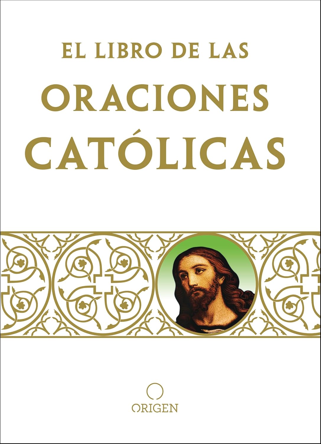 El Libro De Las Oraciones Católicas