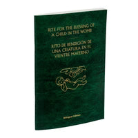 Rite for the Blessing of a Child in the Womb / Rito De Bendicion De Una Criatura En El Vientre Materno