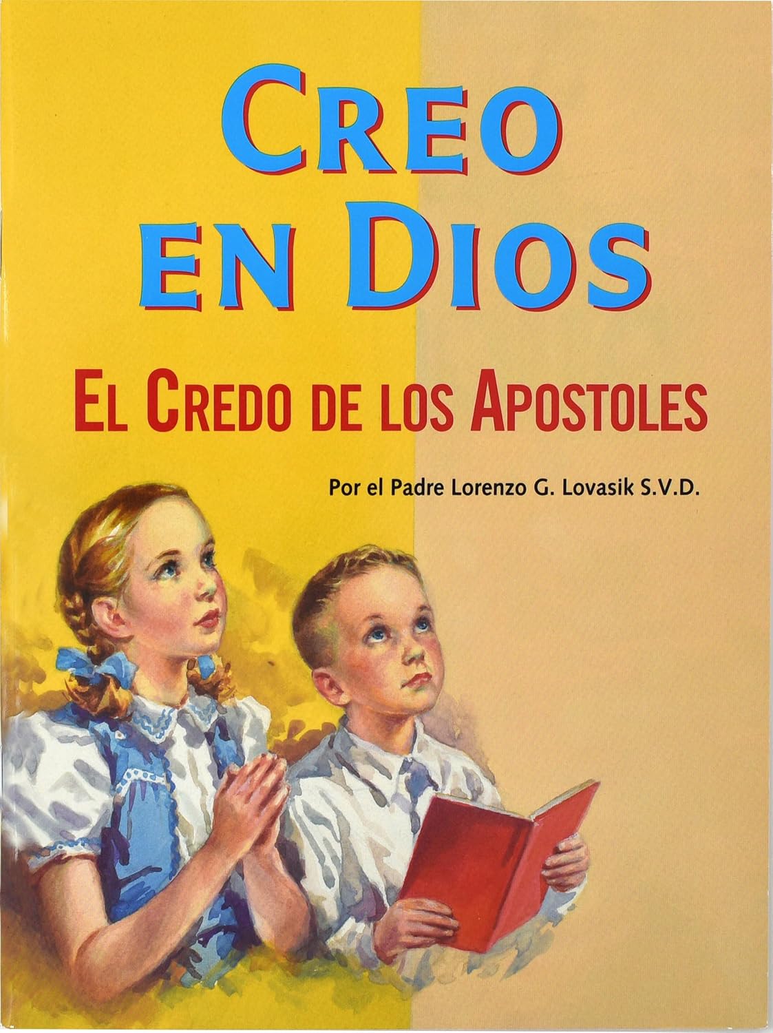 Creo En Dios: El Credo De Los Apostles