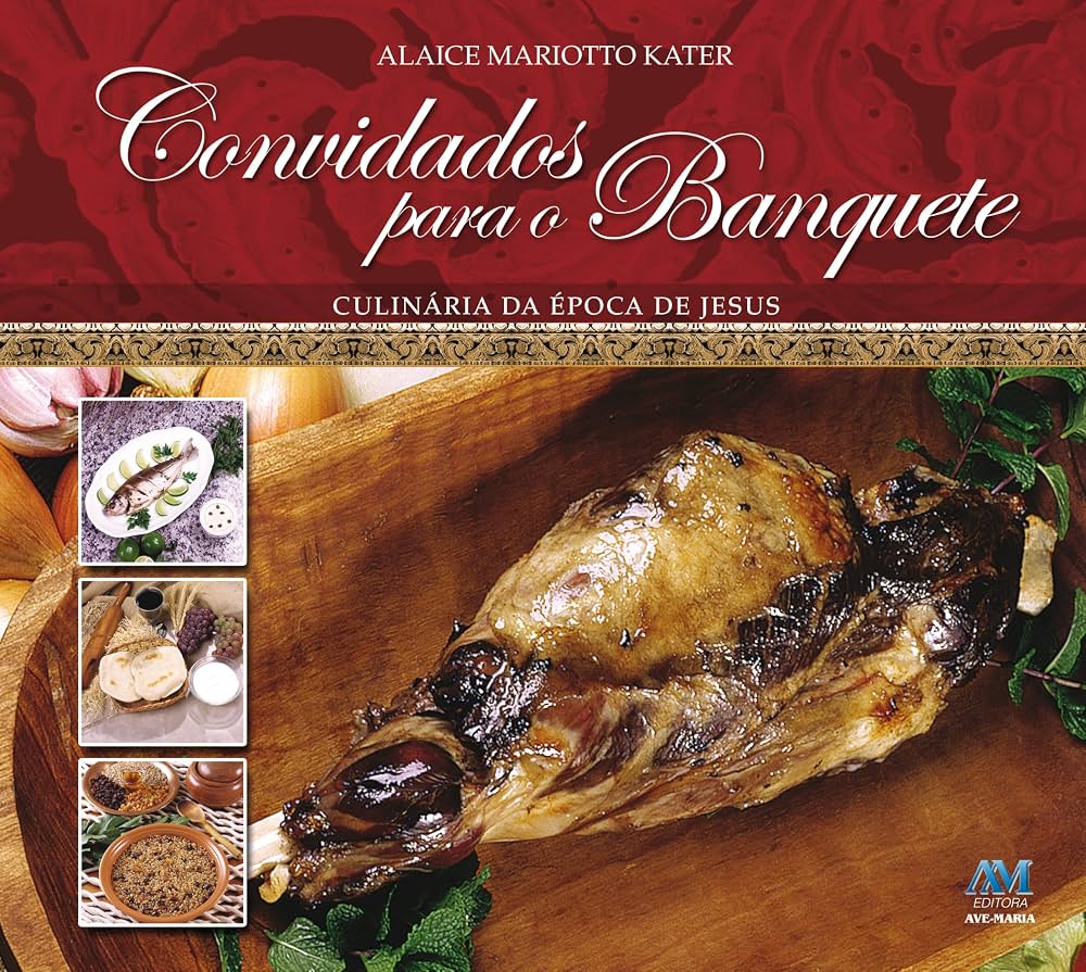 Invitados Al Banquete : Culinaria En Tiempos De Jesus