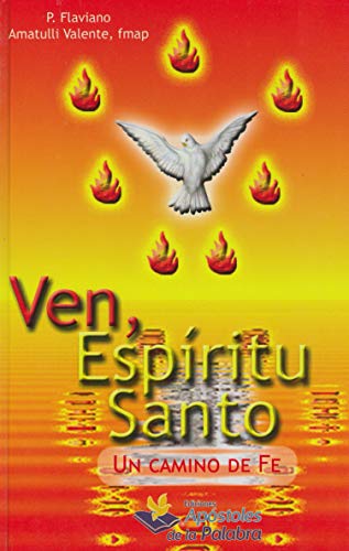 Ven, Espiritu Santo - Un camino De Fe