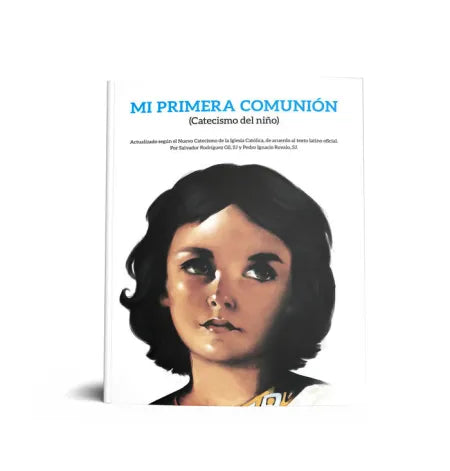 Mi Primera Comunion (Catecismo Del Niño)