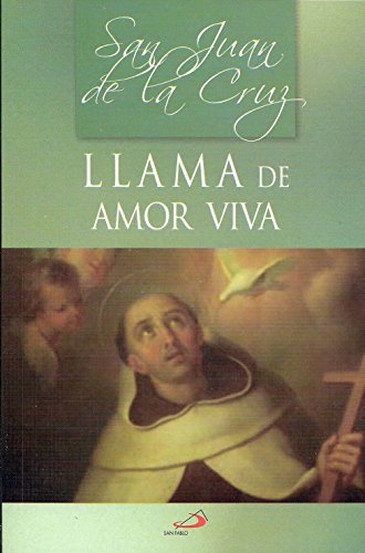 San Juan De La Cruz: Llama De Amor Viva