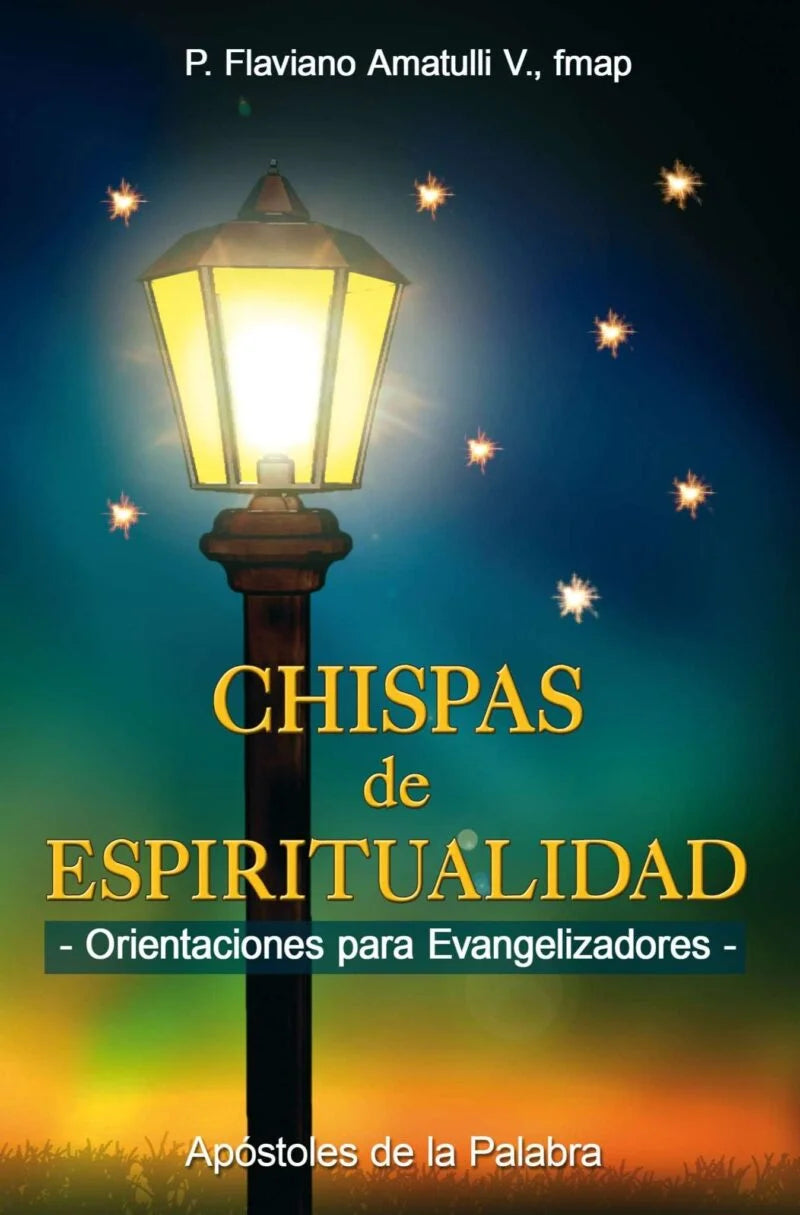 Chispas De Espiritualidad - Orientaciones Para Evangelizadores