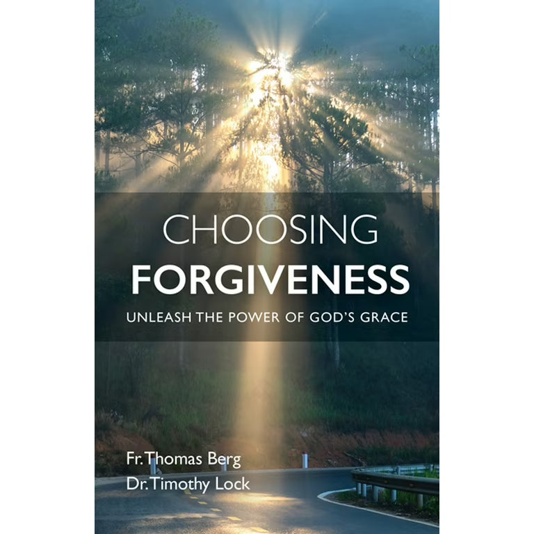Choosing Forgiveness