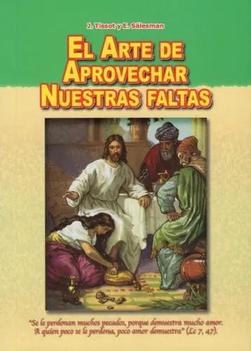 El Arte De Aprovechar Nuestras Faltas