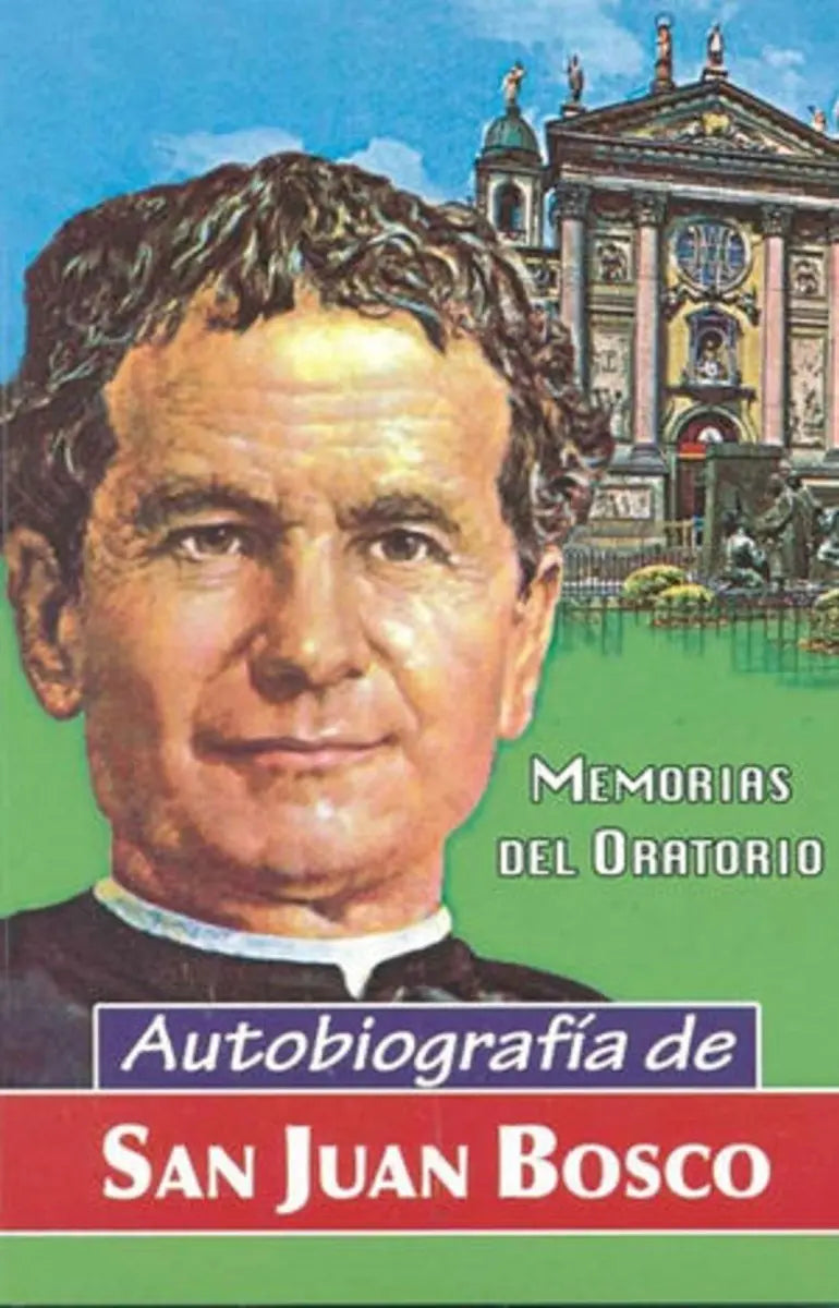 Autobiografía De San Juan Bosco