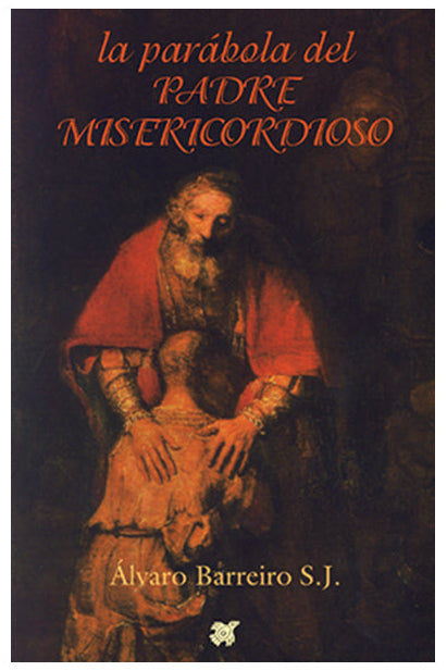 La Parabola Del Padre Misericordioso