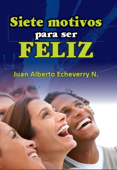 Siete Motivos Para Ser Feliz