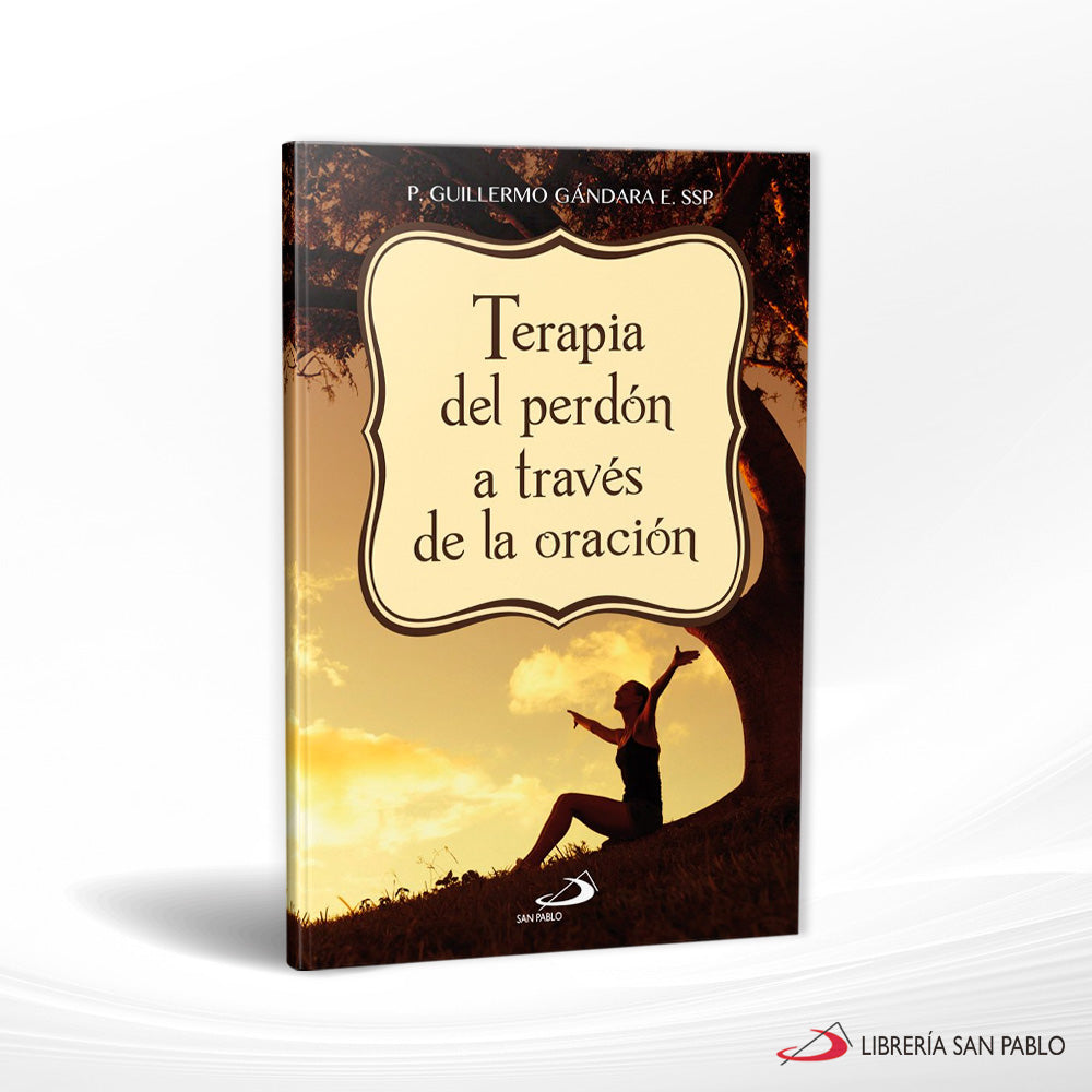 Terapia Del Perdón A Traves De La Oración