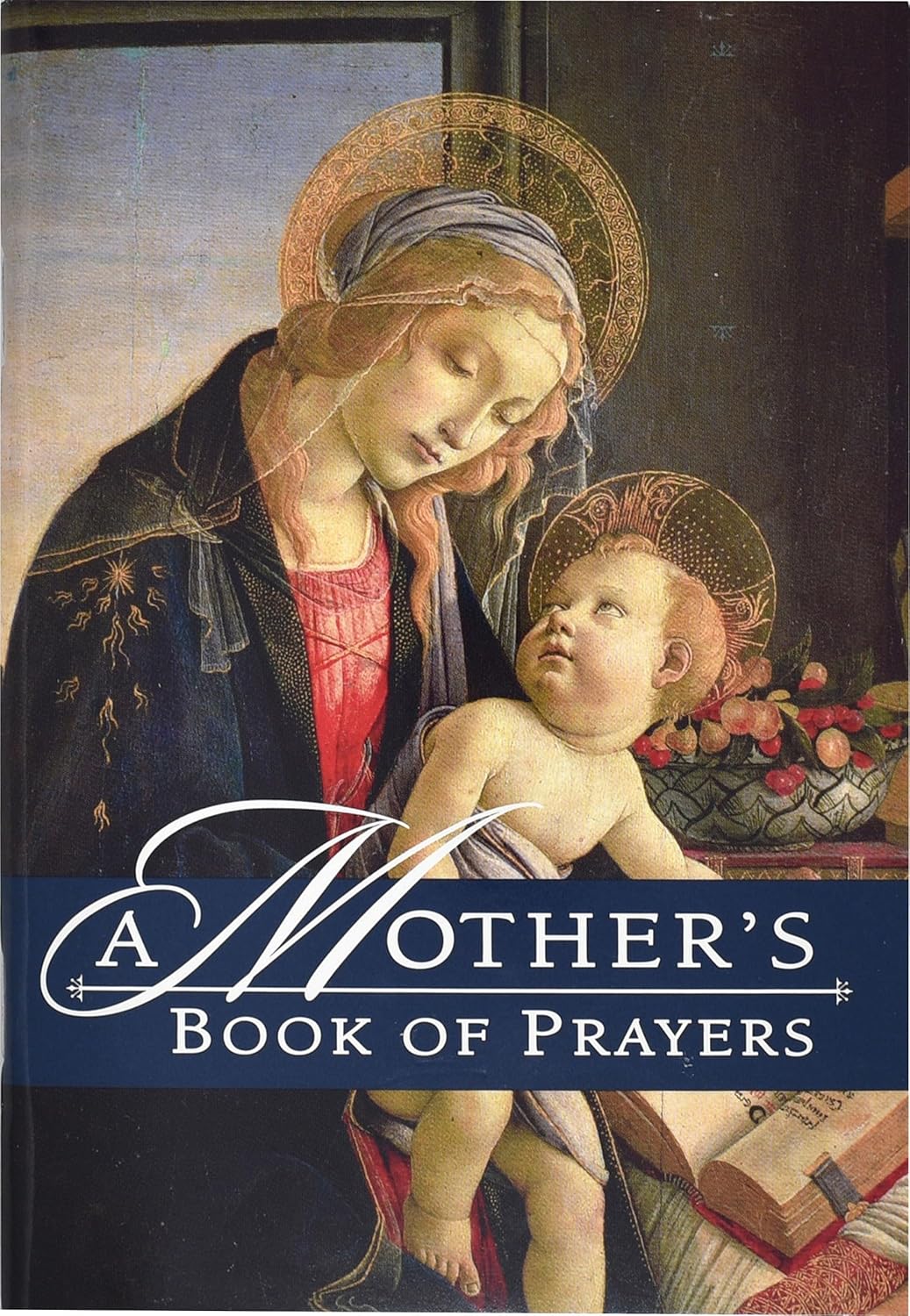 A Mothers Book Of Prayers