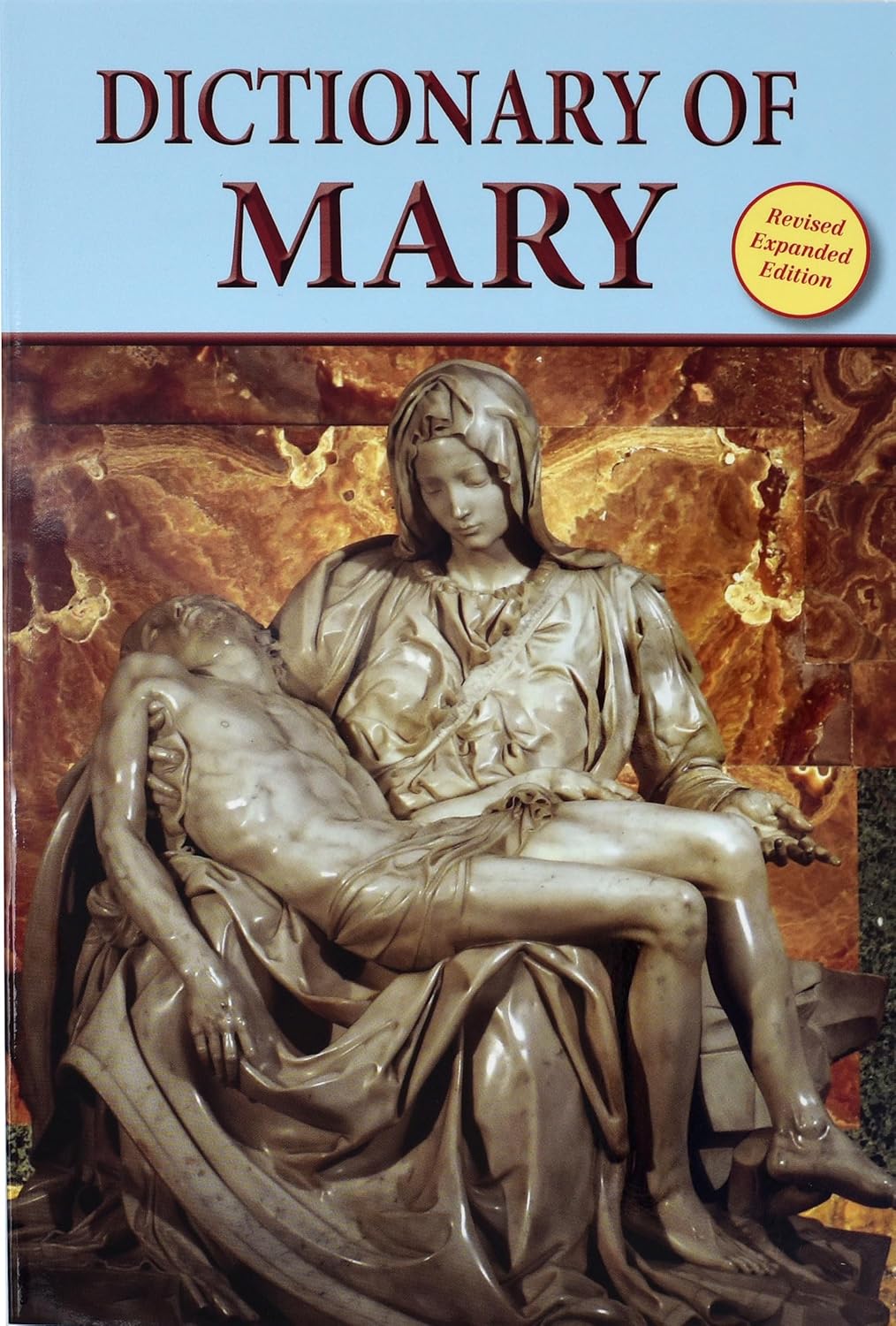 Dictionary of Mary "Behold Your Mother"