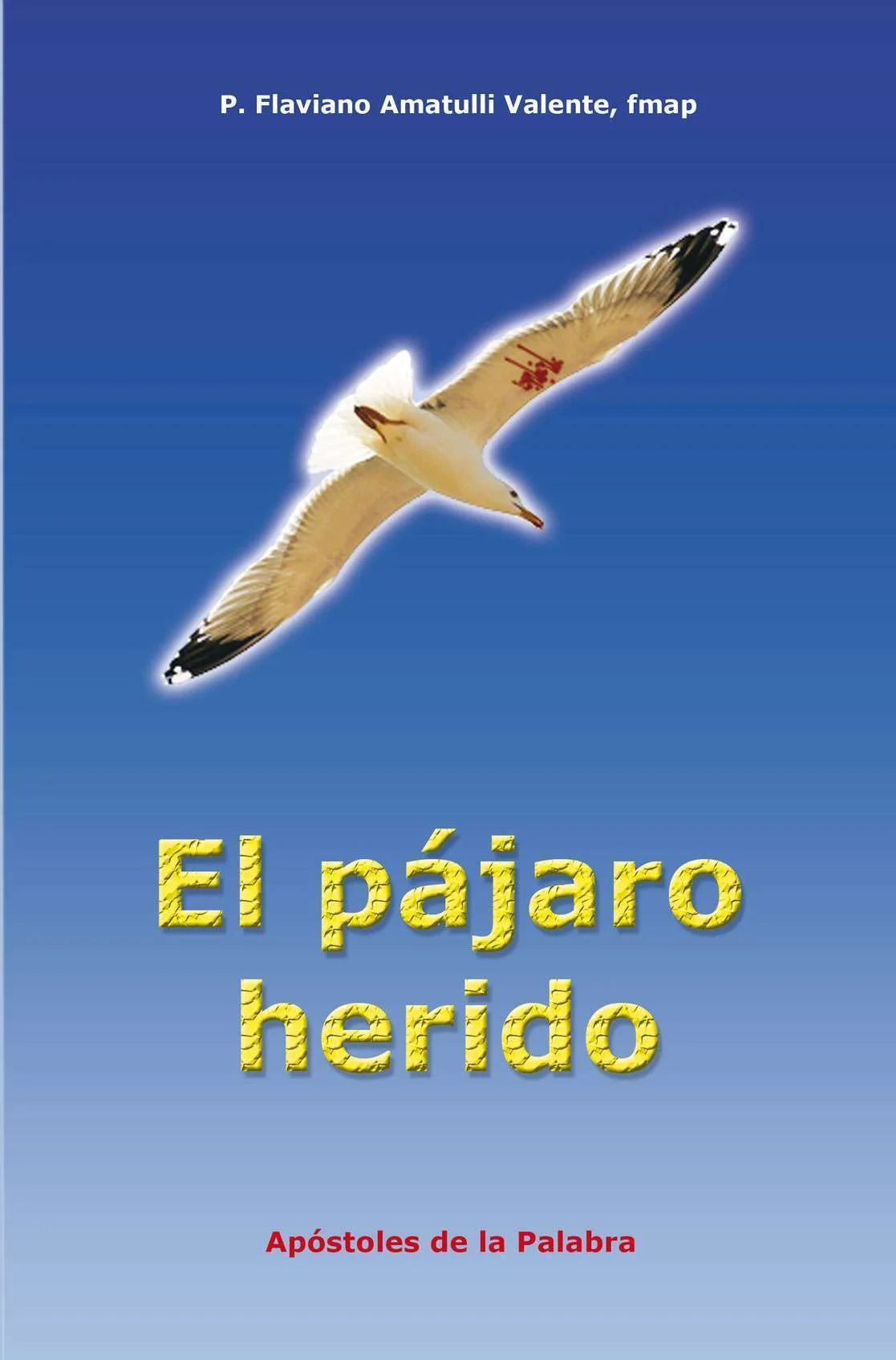 El Pajaro Herido