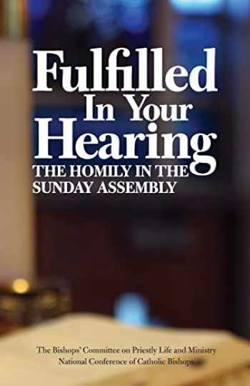 Fulfilled In Your Hearing The Homily In The Sunday Assembly