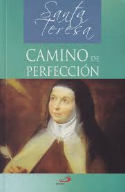Santa Teresa Camino De Perfección
