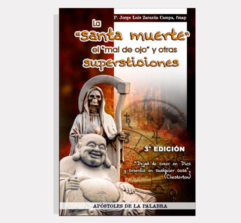 La "Santa Muerte" El "Mal De Ojo" Y Otras Supersticiones