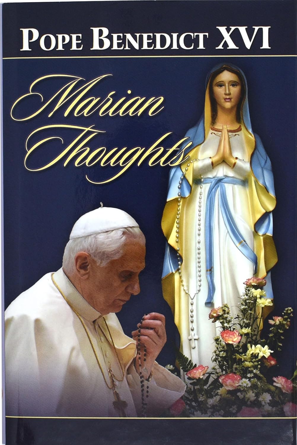 Marian Thoughts Pope Benedict XVI
