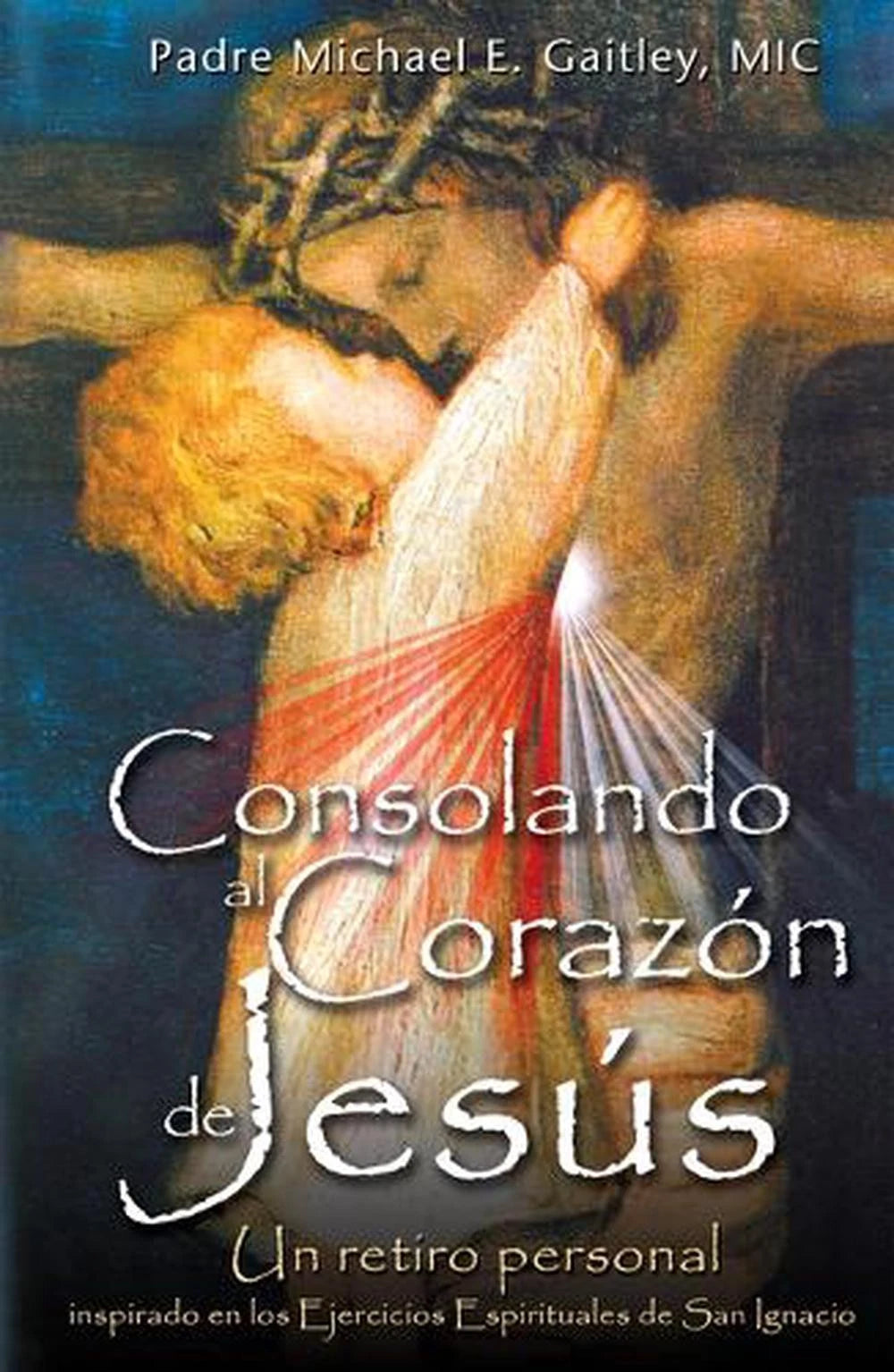Consolando El Corazon De Jesus