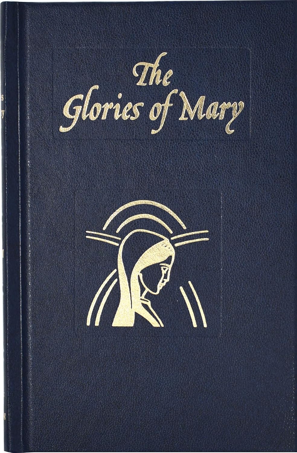 The Glories Of Mary