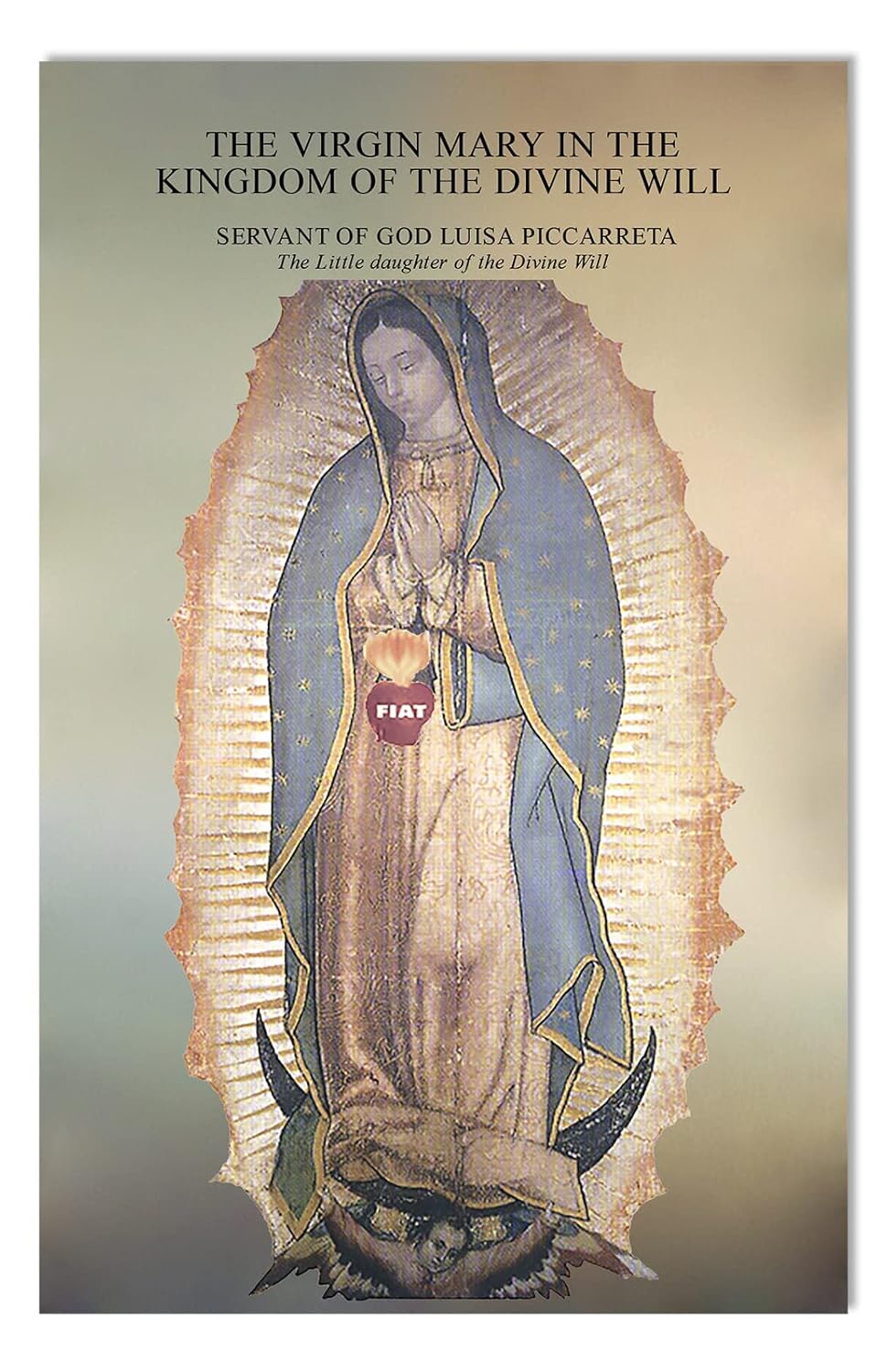 The Virgin Mary In The Kingdom Of The Divine Will