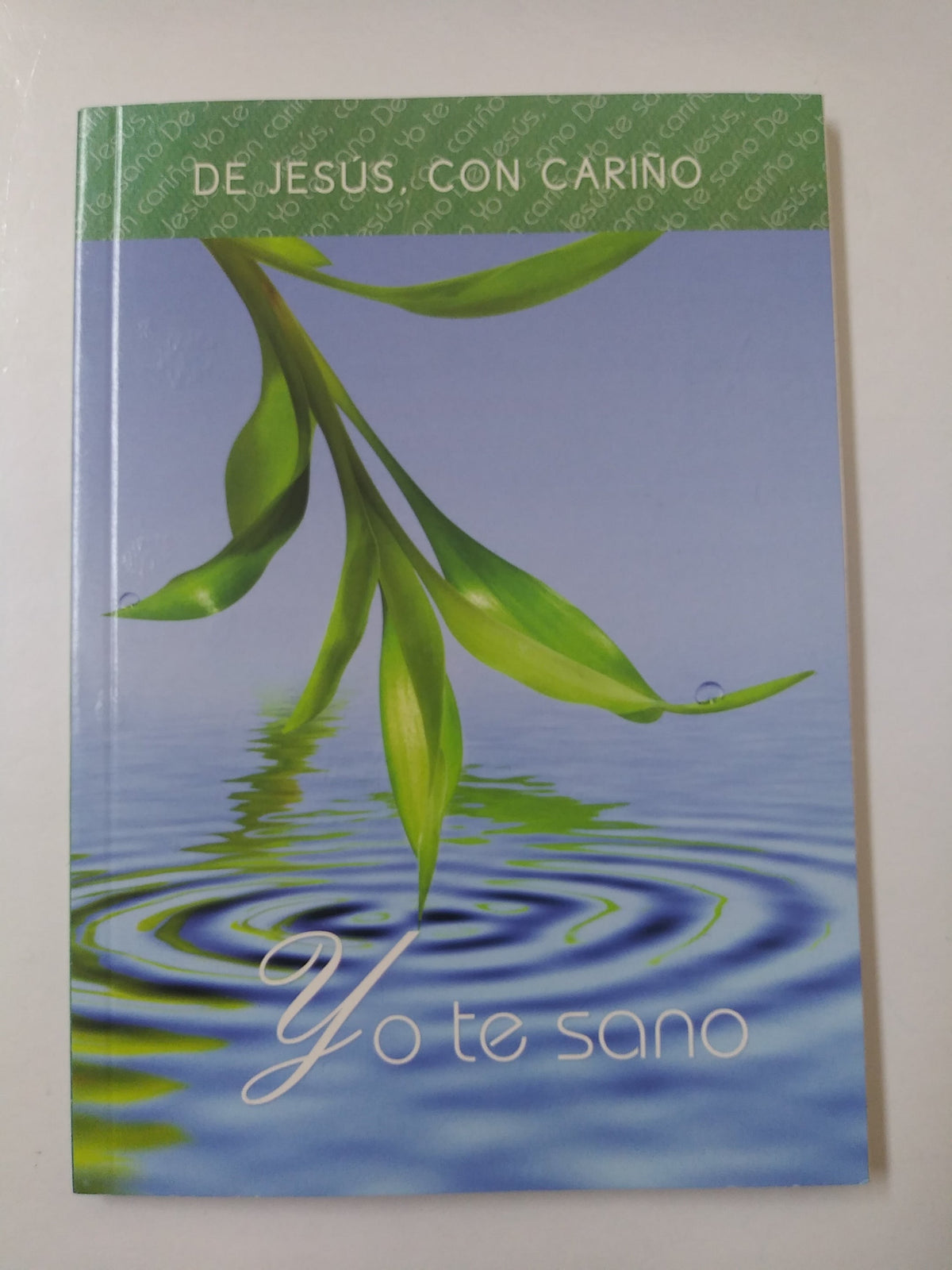 De Jesus, Con Cariño - Yo Te Sano
